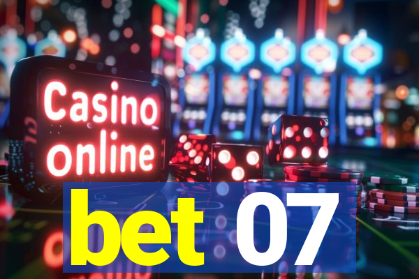 bet 07